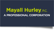 Mayall Hurley A Professional Corporation